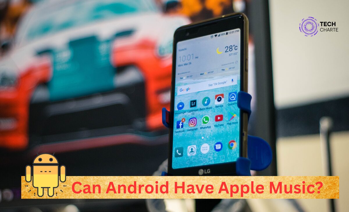 Can Android Have Apple Music?