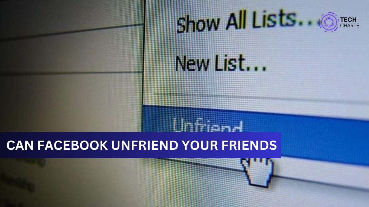 can facebook unfriend your friends